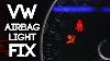 Fix Your Volkswagen Airbag Light For Codes 01217 And 01218