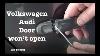 How To Open Vw Door Which Won T Open From Inside And Outside