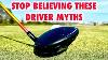 The Driver Myths You Need To Avoid Simple Golf Tips